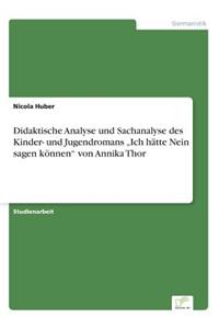 Didaktische Analyse und Sachanalyse des Kinder- und Jugendromans 