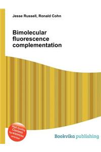 Bimolecular Fluorescence Complementation