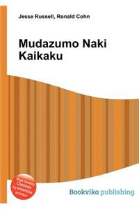 Mudazumo Naki Kaikaku