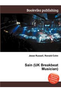 Sain (UK Breakbeat Musician)