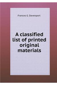 A classified list of printed original materials