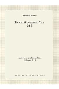 Russian ambassador. Volume 213