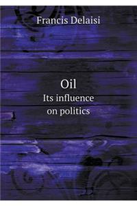 Oil Its influence on politics
