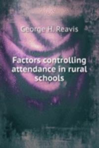 Factors controlling attendance in rural schools