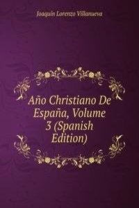 Ano Christiano De Espana, Volume 3 (Spanish Edition)