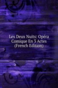 Les Deux Nuits: Opera Comique En 3 Actes (French Edition)