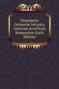 Monumenta Germaniae historica. Gestorum pontificum Romanorum (Latin Edition)