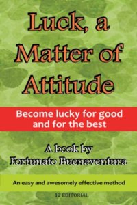 Luck, a Matter of Attitude