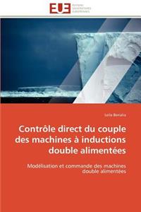 Contr�le Direct Du Couple Des Machines � Inductions Double Aliment�es