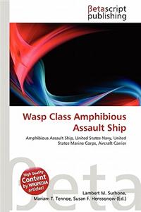Wasp Class Amphibious Assault Ship