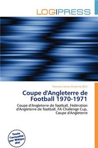 Coupe D'Angleterre de Football 1970-1971