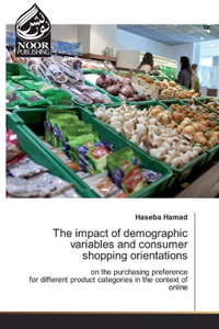 The impact of demographic variables and consumershopping orientations