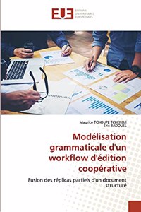 Modélisation grammaticale d'un workflow d'édition coopérative