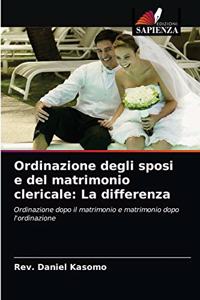 Ordinazione degli sposi e del matrimonio clericale