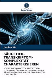 Säugetier-Transkriptom-Komplexität Charakterisieren