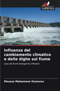Influenza del cambiamento climatico e delle dighe sul fiume