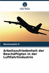 Arbeitszufriedenheit der Beschäftigten in der Luftfahrtindustrie