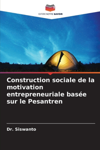 Construction sociale de la motivation entrepreneuriale basée sur le Pesantren