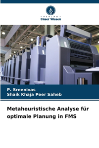 Metaheuristische Analyse für optimale Planung in FMS