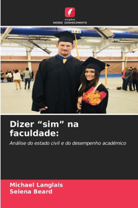 Dizer "sim" na faculdade