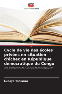 Cycle de vie des écoles privées en situation d'échec en République démocratique du Congo