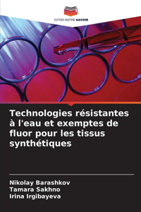 Technologies résistantes à l'eau et exemptes de fluor pour les tissus synthétiques
