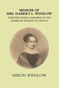 Memoirs of Mrs. Harriet L. Winslow