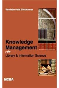 Knowledge Management For Library & Information Science