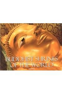 Buddhist Shrines Of The World