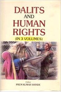 Dalits And Human Rights (Dalits: Security and Rights Implications), vol. 2