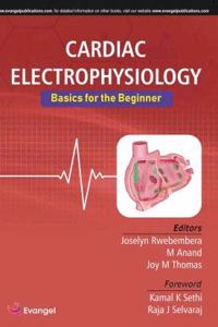 Cardiac Electrophysiology: Basics for the Beginner