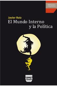 El Mundo Interno Y La Política