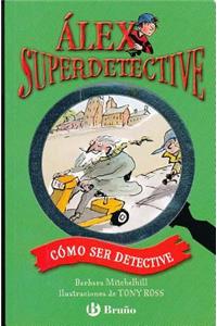 Como Ser Detective