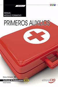 Manual. Primeros auxilios (MF0272_2: Transversal). Certificados de profesionalidad