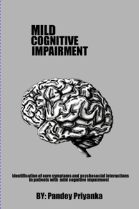 Identification of core symptoms and psychosocial interactions in patients with mild cognitive impairment