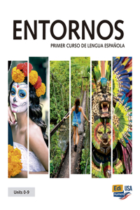 Entornos Units 0-9 - Student Print Edition Plus 1 Year Online Premium Access (Std. Book + Eleteca + Ow + Std. Ebook)