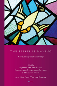 Spirit Is Moving: New Pathways in Pneumatology