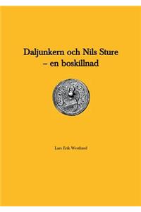Daljunkern och Nils Sture - en boskillnad