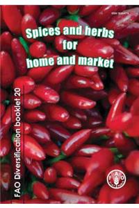Spices and herbs for home and market