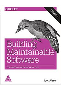 Building Maintainable Software, C# Edition: Ten Guidelines for Future-Proof Code