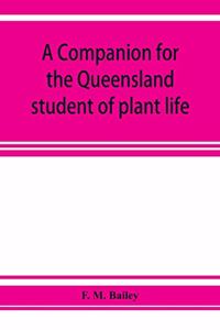 companion for the Queensland student of plant life