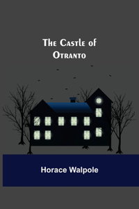Castle Of Otranto