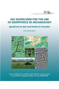 Eac Guidelines for the Use of Geophysics in Archaeology