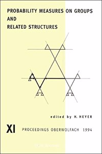 Probability Measures On Groups And Related Structures Xi