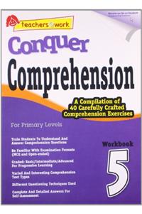 CONQUER COMPREHENSION 5