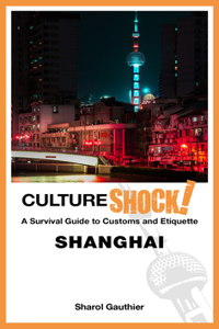 Cultureshock! Shanghai