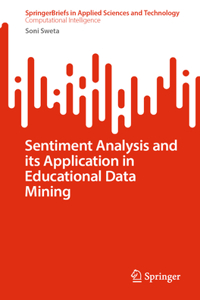 Sentiment Analysis and Its Application in Educational Data Mining