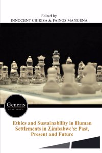 Ethics and Sustainability in Human Settlements in Zimbabwe's