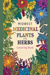 Midwest Medicinal Plants and Herbs Coloring Book