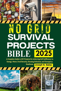 No Grid Survival Projects Bible